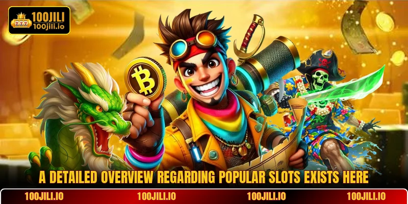 A detailed overview regarding popular slots exists here
