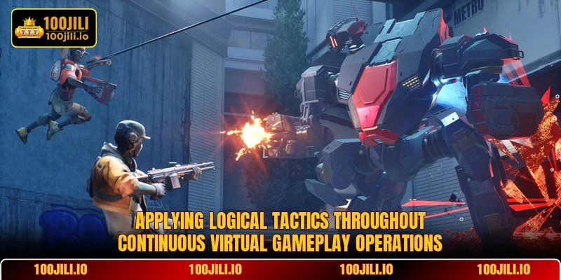 Applying logical tactics throughout continuous virtual gameplay operations