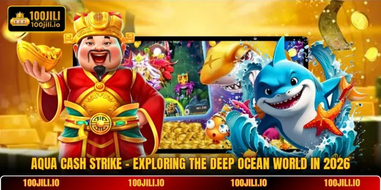 Aqua Cash Strike - Exploring The Deep Ocean World In 2026