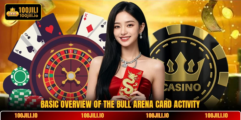 Basic overview of the Bull Arena card activity