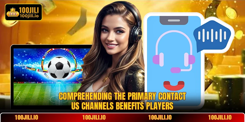 Comprehending the primary contact us channels benefits players Comprehending the primary contact us channels benefits players
