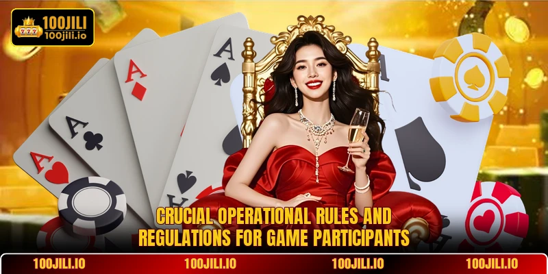 Crucial operational rules and regulations for game participants