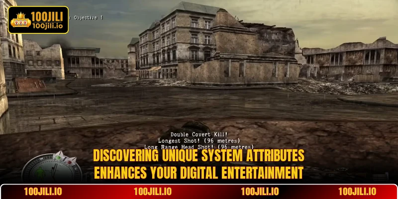 Discovering unique system attributes enhances your digital entertainment