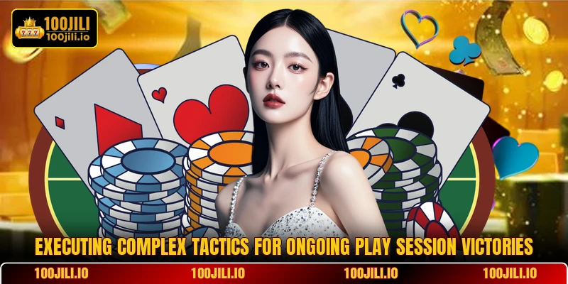 Executing complex tactics for ongoing play session victories
