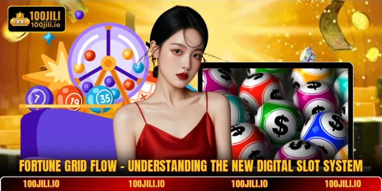 Fortune Grid Flow - Understanding The New Digital Slot System