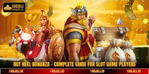 Hot Reel Bonanza - Complete Guide For Slot Game Players