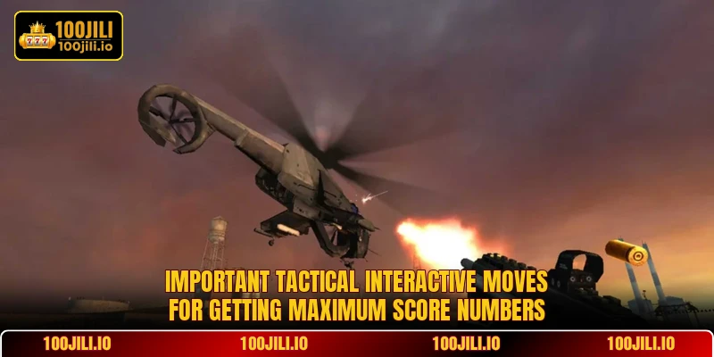 Important tactical interactive moves for getting maximum score numbers