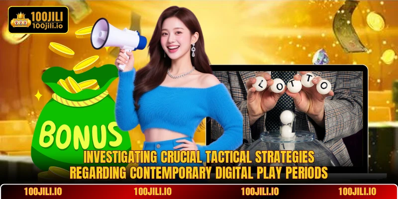 Investigating crucial tactical strategies regarding contemporary digital play periods