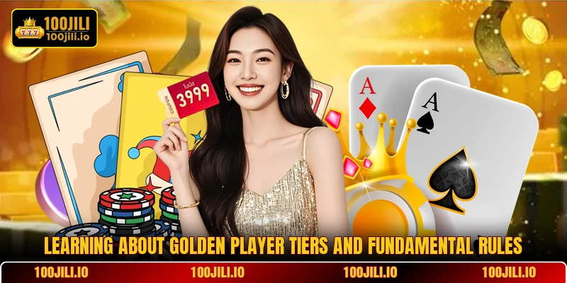 Learning about Golden Player tiers and fundamental rules