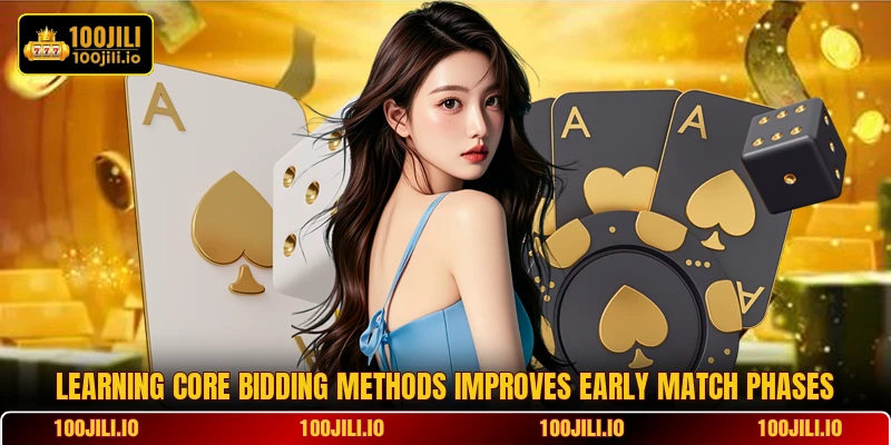 Learning core bidding methods improves early match phases